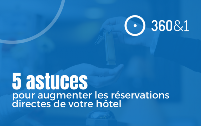 5 astuces pour augmenter les réservations directes de votre hôtel